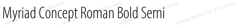 Myriad Concept Roman Bold SemiExt字体转换